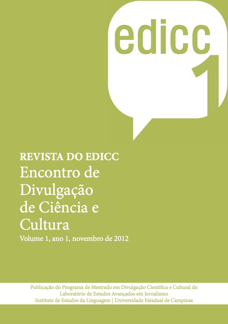 Revista do Encontro de Divulgação de Ciência e Cultura - Edicc - Labjor/IEl/Unicamp - Volume 1, Ano 1, Novembro de 2012